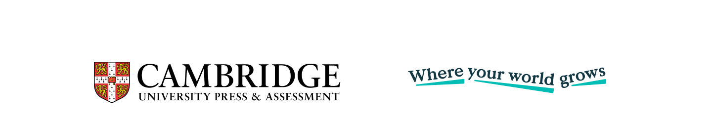 Footer image containing the Cambridge University Press and Assessment Logo and the words "Where your world grows" Footer image containing the Cambridge University Press and Assessment Logo and the words "Where your world grows"